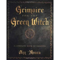 Grimoire For The Green Witch