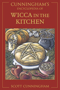 Wicca in the kitchen, recipes, Scott Cunningham - Lylliths Emporium, wicca pagan witchcraft spiritual supplies Australia