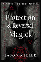 Protection & Reversal Magick