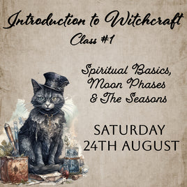 Introduction to Witchcraft - Class #1