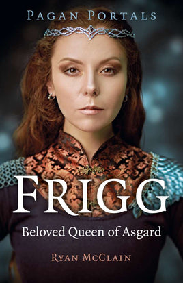 Frigg - Pagan Portals
