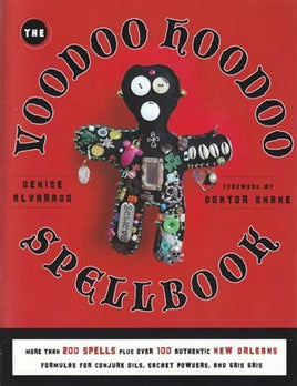 Voodoo Hoodoo spell book, spell book, Voodoo, Hoodoo, Denise Alvarado -  Lylliths Emporium, wicca pagan witchcraft spiritual supplies Australia