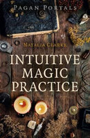 Intuitive Magic Practice - Pagan Portals