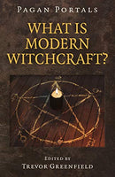 What Is Modern Witchcraft? - Pagan Portals